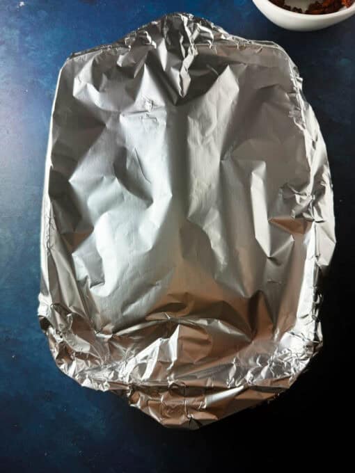Casserole dish covered with foil